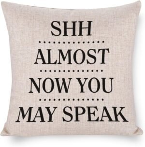 Decorative Cotton Linen Throw Pillow Covers Shh,Almost,Now You May Speak Farmhouse Camper Pillowcase Decorations Cushion Cover for Home Living Room Bedroom 16″x16″