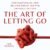 The Art of Letting Go: Stop Overthinking, Stop Negative Spirals, and Find Emotional Freedom: The Path to Calm, Book 13